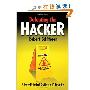 Defeating the Hacker: A non-technical guide to computer security (精装)
