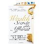 Wealth Secrets of the Affluent: Keys to Fortune Building and Asset Protection (精装)