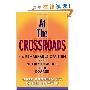 At the Crossroads: The Remarkable CPA Firm that Nearly Crashed, then Soared (精装)