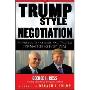 Trump-Style Negotiation: Powerful Strategies and Tactics for Mastering Every Deal (平装)