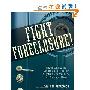 Fight Foreclosure!: How to Cope with a Mortgage You Can't Pay, Negotiate with Your Bank, and Save Your Home (平装)