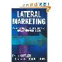 Lateral Marketing: New Techniques for Finding Breakthrough Ideas (精装)