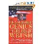 The Leadership Genius of George W. Bush: 10 Commonsense Lessons from the Commander in Chief (平装)