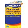 Longman Diccionario Ingles Basico, Ingles-Espanol, Espanol-Ingles: Para estudiantes latinoamericanos (平装)