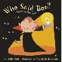 Who Said Boo?: A Lift-The-Flap Book (木板书)