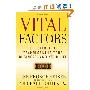 Vital Factors: The Secret to Transforming Your Business  - And Your Life (精装)