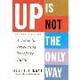Up Is Not the Only Way: A Guide to Developing Workforce Talent (平装)