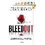 Bleedout: A Novel (简装)