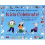 Kids Celebrate!: Activities for Special Days Throughout the Year (平装)