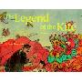 The Legend of the Kite: A Story of China (精装)