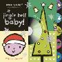 Jingle Bell Baby! [With CD] (木板书)