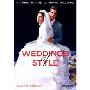 Weddings of Style: A Guide to the Ultimate Wedding (精装)