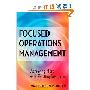 Focused Operations Management: Achieving More with Existing Resources (精装)