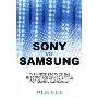 Sony vs Samsung: The Inside Story of the Electronics Giants' Battle For Global Supremacy (平装)