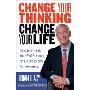 Change Your Thinking, Change Your Life: How to Unlock Your Full Potential for Success and Achievement (Perfect Paperback)