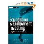 Foundation and Endowment Investing: Philosophies and Strategies of Top Investors and Institutions (精装)