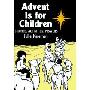 Advent Is for Children: Stories, Activities, Prayers (平装)