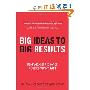 BIG Ideas to BIG Results: Remake and Recharge Your Company, Fast (精装)