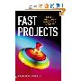 Fast Projects: Project Management When Time is Short (平装)