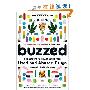 Buzzed: The Straight Facts About the Most Used and Abused Drugs from Alcohol to Ecstasy (Third Edition) (平装)