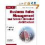Business Rules Management and Service Oriented Architecture: A Pattern Language (平装)