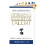 Developing Executive Talent: Best Practices from Global Leaders (精装)