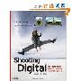 Shooting Digital: Pro Tips for Taking Great Pictures with Your Digital Camera (平装)