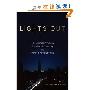 Lights Out: The Electricity Crisis, the Global Economy, and What It Means To You (精装)