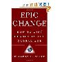 EPIC Change: How to Lead Change in the Global Age (精装)