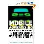 Mobile Advertising: Supercharge Your Brand in the Exploding Wireless Market (精装)