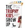 The Trophy Kids Grow Up: How the Millennial Generation is Shaking Up the Workplace (精装)