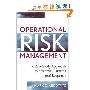 Operational Risk Management: A Case Study Approach to Effective Planning and Response (精装)