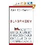 Blasphemy: How the Religious Right is Hijacking the Declaration of Independence (平装)