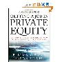 Getting a Job in Private Equity: Behind the Scenes Insight into How Private Equity Funds Hire (平装)