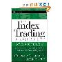 The Index Trading Course Workbook: Step-by-Step Exercises and Tests to Help You Master The Index Trading Course (平装)