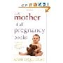 The Mother of all Pregnancy Books (平装)