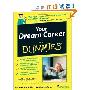 Your Dream Career For Dummies (平装)