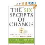 The Six Secrets of Change: What the Best Leaders Do to Help Their Organizations Survive and Thrive (精装)