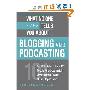 What No One Ever Tells You About Blogging and Podcasting: Real-Life Advice from 101 People Who Successfully Leverage the Power of the Blogosphere (平装)