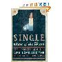 Single State of the Union: Single Women Speak Out on Life, Love, and the Pursuit of Happiness (平装)