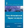 Two-dimensional Signal Analysis (精装)