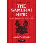 The Samurai Mind: Lessons from Japan's Master Warriors (精装)