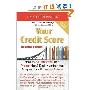 Your Credit Score: How to Fix, Improve, and Protect the 3-Digit Number that Shapes Your Financial Future, 2nd Edition (平装)