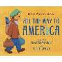 All the Way to America: The Story of a Big Italian Family and a Little Shovel (精装)