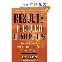 Results Through Relationships: Building Trust, Performance, and Profit Through People (精装)