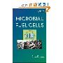 Microbial Fuel Cells (精装)