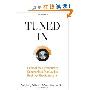Tuned In: Uncover the Extraordinary Opportunities That Lead to Business Breakthroughs (精装)