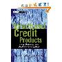 Structured Credit Products: Credit Derivatives and Synthetic Securitization (精装)