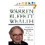 Warren Buffett Wealth: Principles and Practical Methods Used by the World's Greatest Investor (精装)