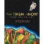 From Then to Now: A Short History of the World (精装)